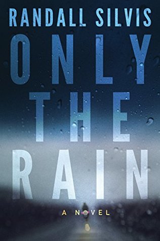 Only the Rain (Kindle Edition)