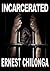 Incarcerated