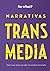 So What? Narrativas Transmedia
