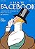 I Hate Facebook: And Nine Other Humor Pieces The New Yorker Did Not Find Humorous