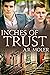 Inches of Trust (Inches of ...