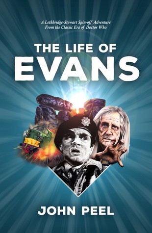 The Life of Evans: A Lethbridge-Stewart Spin-off Adventure (Hardcover)