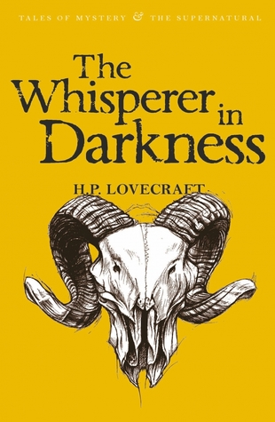 The Whisperer in Darkness: Collected Stories Volume 1 (Paperback)