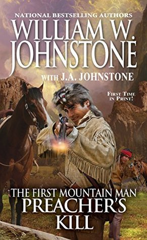 Preacher's Kill (The First Mountain Man, #24)