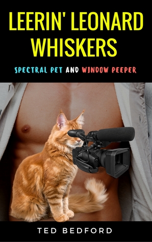 Leerin' Leonard Whiskers: Spectral Pet and Window Peeper