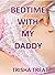 Bedtime With My Daddy