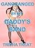 Gangbanged By My Daddy's Band
