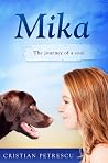 Mika: The Journey of a Soul Mika: The Journey of a Soul