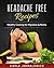Headache Free Recipes: Healthy Cooking for Migraine Sufferers