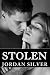 Stolen by Jordan Silver Stolen by Jordan Silver