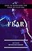 Fear: How to Overcome the Fear of Fighting