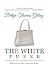 The White Purse: Wherein the Secret Lies