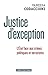 Justice d'exception. La cour de sûreté de l'Etat sous la Ve R... by Vanessa Codaccioni