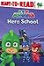 Hero School: Ready-to-Read Level 1 (PJ Masks)