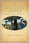The Golden Apple: Changing the Structure of Civilization - Volume 1