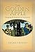 The Golden Apple: Changing the Structure of Civilization - Volume 1