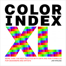 Color Index XL: More than 1,100 New Palettes with CMYK and RGB Formulas for Designers and Artists (Paperback)