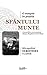 O noapte in pustia Sfantului Munte: Convorbire cu un pustnic despre Rugaciunea lui Iisus