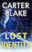 Lost Identity by Carter  Blake