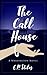 The Call House