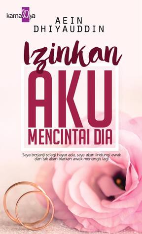 Izinkan Aku Mencintai Dia (Paperback)