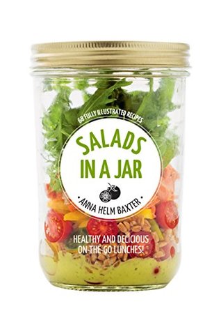 Salads in a Jar: Hachette Healthy Living (Kindle Edition)