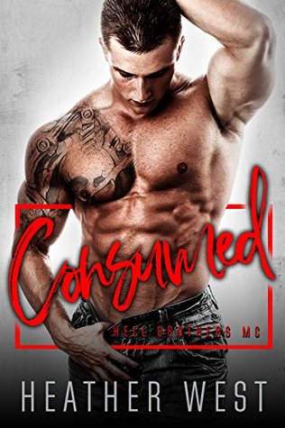 Consumed: Hell Brothers MC (Kindle Edition)