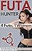 Futa Hunter: 4 Futa, 1 Woman: Erotic cyber-spunk menage action in a Neo-Tokyo Soapland massage parlor.