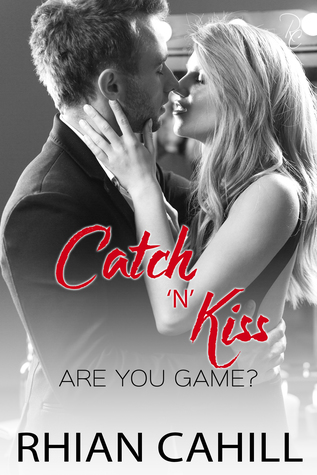 Catch 'n' Kiss (Are You Game? #2)