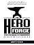The Hero Forge by Andy Fisher