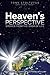 Heaven's Perspective: Stories from the Book of Life: How a Good God Transforms Suffering into Glory