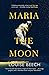 Maria in the Moon