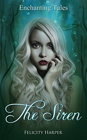 The Siren (Enchanting Tales, #4)