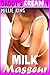 Milk Masseur: Daddy's Cream 1