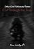 CEA Through the Dark: Horror Anthology Volume 1 (Celenic Earth Publications Horror Anthology)
