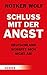 Schluss mit der Angst - Deutschland schafft sich nicht ab! (German Edition)