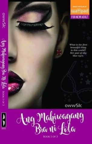 Ang Mahiwagang Bra Ni Lola (Book 1)