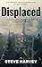 Displaced by Steve Harvey
