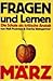 Fragen und Lernen: Die Schule als kritische Anstalt