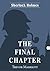 Sherlock Holmes -The Final Chapter by Trevor Marriott