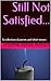 Still Not Satisfied...: A collection of poems and short stories