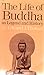 Life of Buddha by Edward J. Thomas