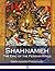 Shahnameh - The Epic of the Persian Kings by Abolqasem Ferdowsi