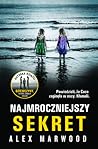 Najmroczniejszy sekret by Alex Marwood