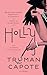 Holly by Truman Capote