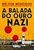 A Balada do Ouro Nazi