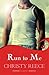 Run to Me (Last Chance Rescue #3)