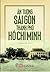 Ấn Tượng Sài Gòn - Thành Phố Hồ Chí Minh