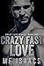 CRAZY FAST LOVE (Crazy Love...