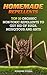 Homemade Repellents: Top 30 Organic Non-Toxic Repellents to Get Rid of Bugs, Mosqitous And Ants: (Ants, Flys, Roaches and Common Pests) (Organic Insect Repellent Book 1)